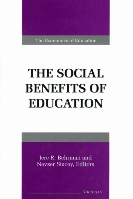 Nevzer Stacey, Jere R. Behrman - Social Benefits of Education, E-bok