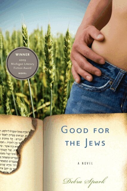 Debra Spark - Good for the Jews, E-bok