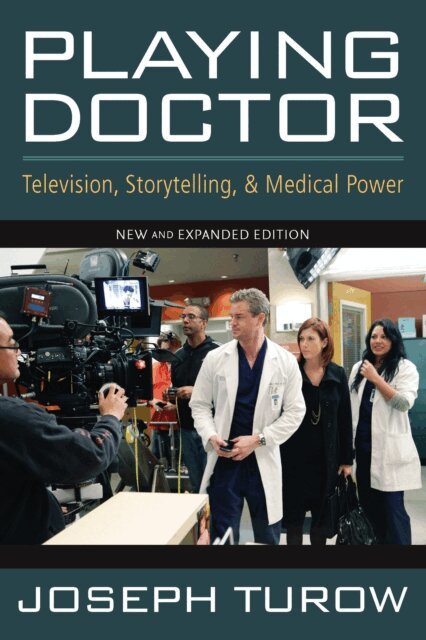 Joseph Turow - Playing Doctor, E-bok
