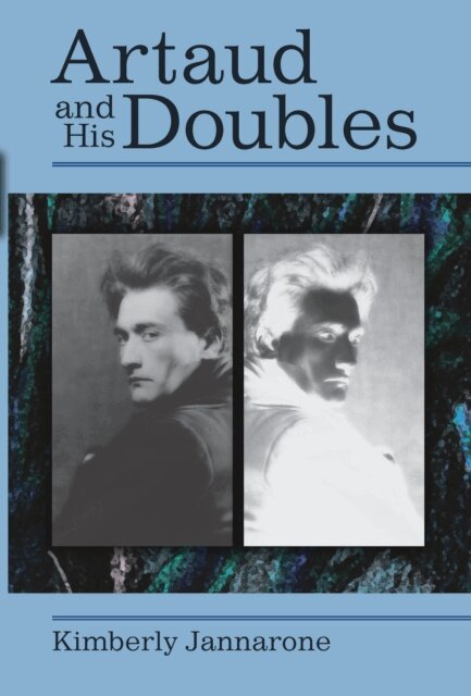 Kimberly Jannarone - Artaud and His Doubles, E-bok