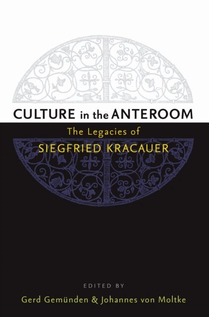 Gerd Gemunden, Johannes von Moltke - Culture in the Anteroom, E-bok