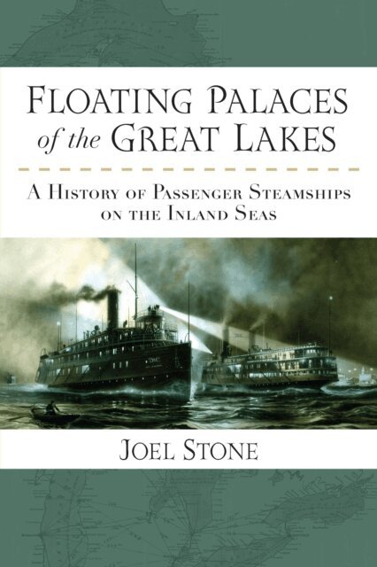 Joel Stone - Floating Palaces of the Great Lakes, E-bok