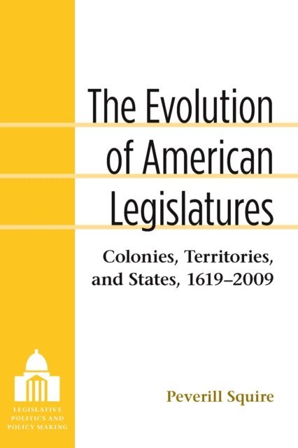 Peverill Squire - Evolution of American Legislatures, E-bok