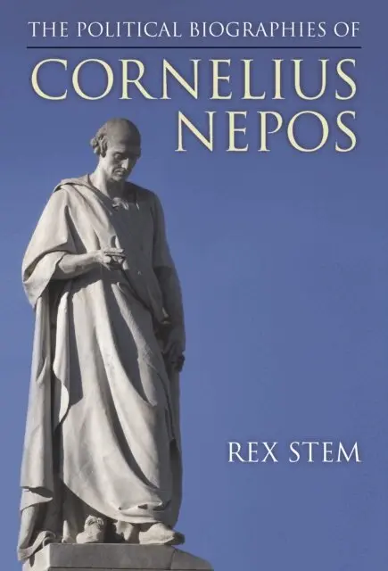 Political Biographies of Cornelius Nepos