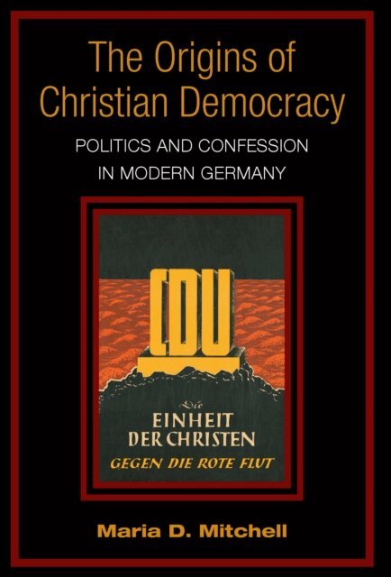 Maria Mitchell - Origins of Christian Democracy, E-bok