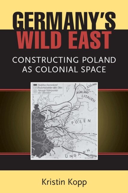 Kristin Kopp - Germany's Wild East, E-bok