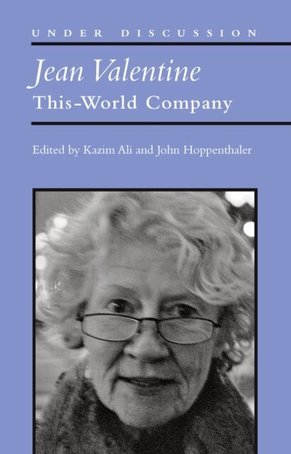 John Hoppenthaler, Mohammed Kazim Ali - Jean Valentine, E-bok