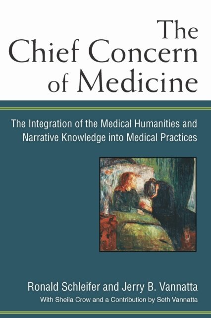 Jerry Vannatta, Ronald Schleifer - Chief Concern of Medicine, E-bok