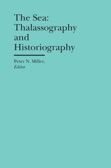 Peter N. Miller - Sea, E-bok