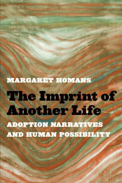 Margaret Homans - Imprint of Another Life, E-bok