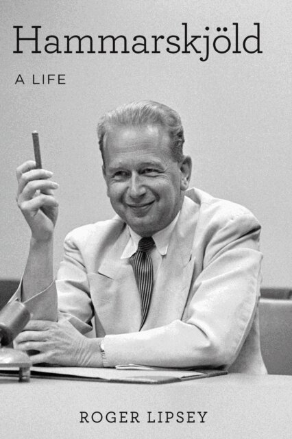 Roger Lipsey - Hammarskjold, E-bok