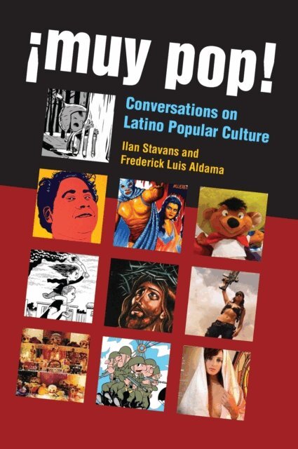 Ilan Stavans, Frederick Luis Aldama - !Muy Pop!, E-bok