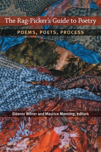 Maurice Manning, Eleanor Wilner - Rag-Picker's Guide to Poetry, E-bok