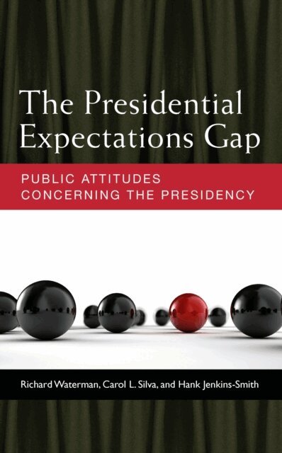 Hank Jenkins-Smith, Carol L. Silva, Richard Waterman - Presidential Expectations Gap, E-bok