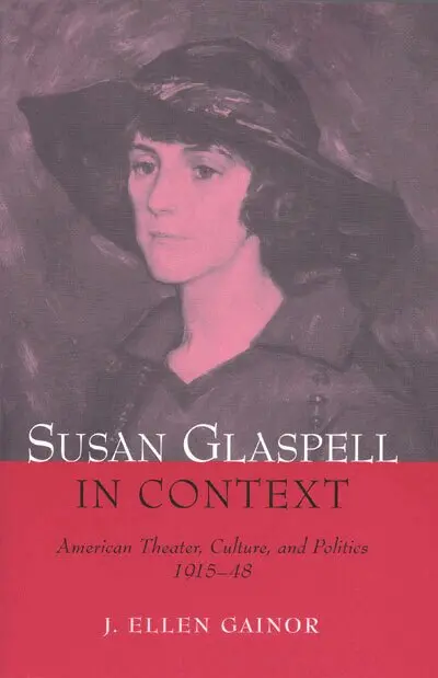 J. Ellen Gainor - Susan Glaspell in Context, Häftad. Tillgänglighet: Tillfälligt slut