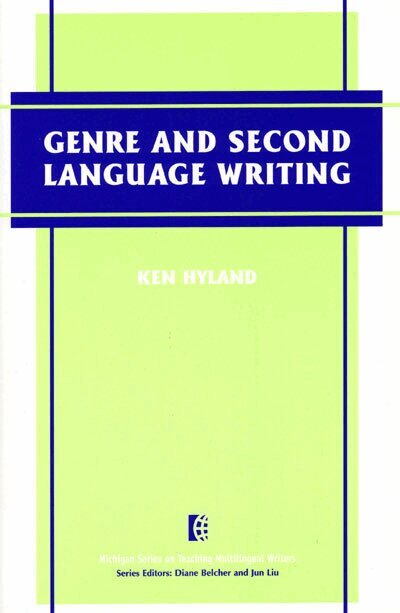 Ken Hyland - Genre and Second Language Writing, Häftad