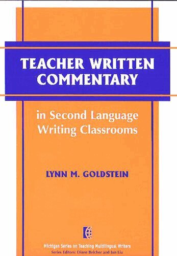Lynn M. Goldstein - Teacher Written Commentary in Second Language Writing Classrooms, Häftad. Tillgänglighet: Tillfälligt slut