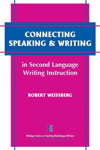 Robert Weissberg - Connecting Speaking & Writing in Second Language Writing Instruction, Häftad. Tillgänglighet: Tillfälligt slut