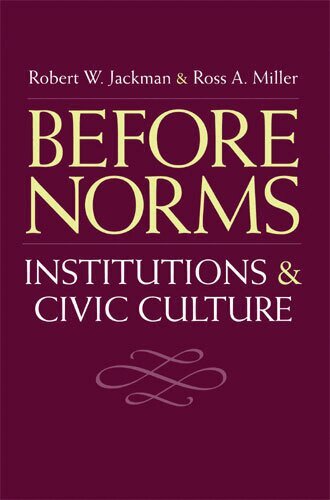 Robert W. Jackman, Ross Alan Miller - Before Norms, Häftad. Tillgänglighet: Lägg i varukorg