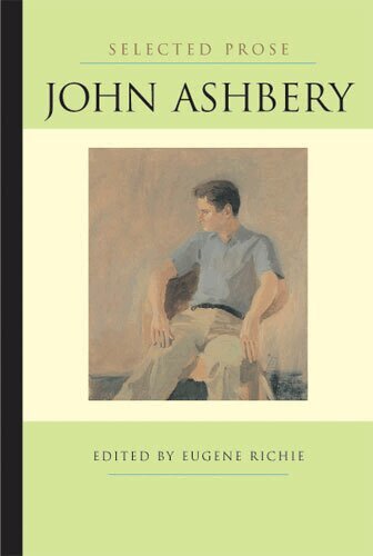 John Ashbery, Eugene Richie - Selected Prose, Häftad. Tillgänglighet: Tillfälligt slut