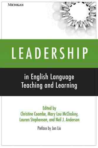 Christine Coombe, Neil J. Anderson, Mary Lou McCloskey, Lauren Stephenson - Leadership in English Language Teaching and Learning, Häftad. Tillgänglighet: Tillfälligt slut