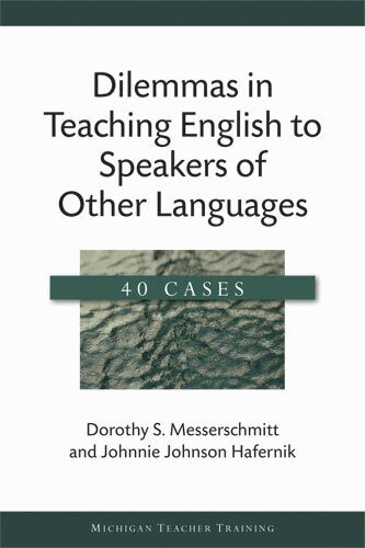 Johnnie Johnson Hafernik, Dorothy Messerschmitt - Dilemmas in Teaching English to Speakers of Other Languages, Häftad. Tillgänglighet: Tillfälligt slut