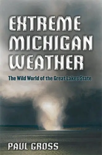 Paul Gross - Extreme Michigan Weather, Häftad. Tillgänglighet: Tillfälligt slut