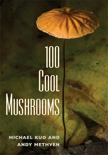 Michael Kuo, Andy Methven - 100 Cool Mushrooms, Häftad. Tillgänglighet: Tillfälligt slut