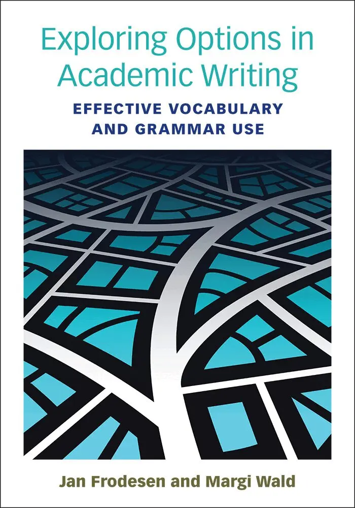 Jan Frodesen, Margi Wald - Exploring Options in Academic Writing, Häftad. Tillgänglighet: Tillfälligt slut