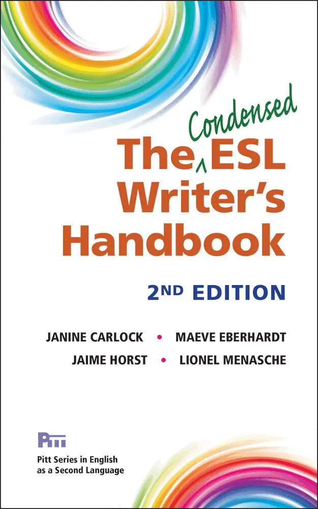 Janine Carlock, Maeve Eberhardt, Jaime Horst, Lionel Menasche - Condensed ESL Writer's Handbook, 2nd Ed., Häftad. Tillgänglighet: Tillfälligt slut