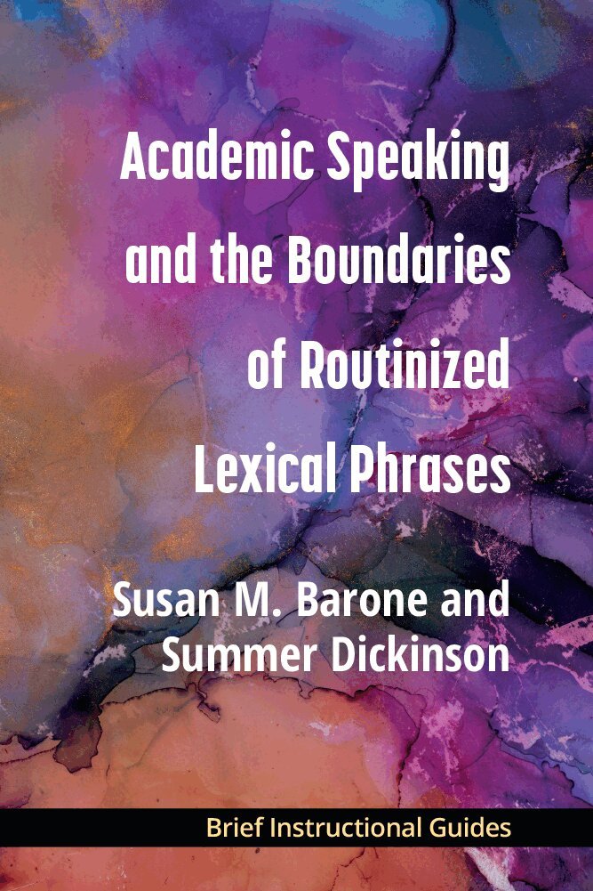 Susan M. Barone, Summer Dickinson - Academic Speaking and the Boundaries of Routinized Lexical Phrases, Häftad. Tillgänglighet: Tillfälligt slut