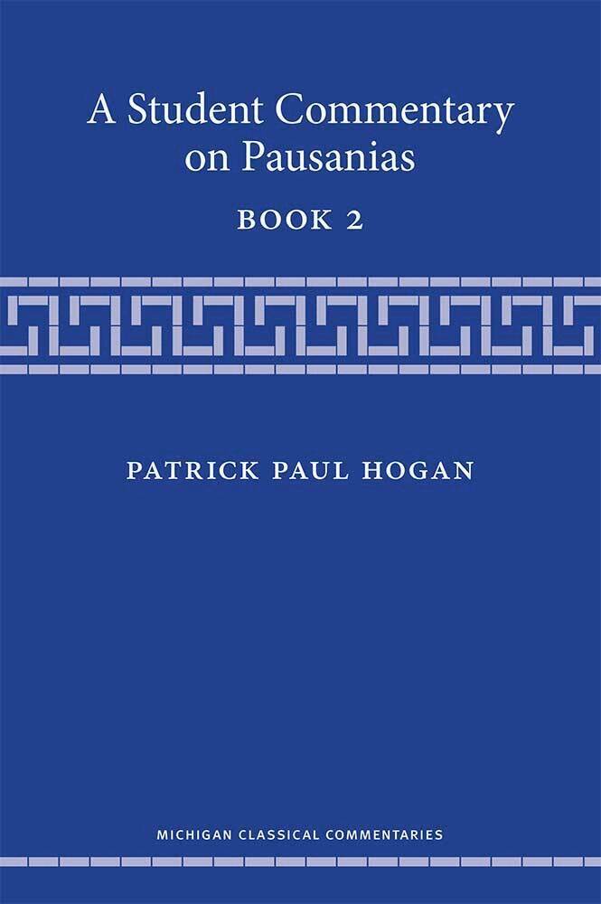 Patrick Hogan - Student Commentary on Pausanias Book 2, Häftad. Tillgänglighet: Lägg i varukorg