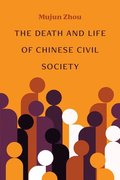 Death and Life of Chinese Civil Society