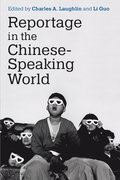 Reportage in the Chinese-Speaking World