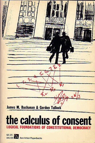 James M. Buchanan, Gordon Tullock - Calculus of Consent, Häftad. Tillgänglighet: Tillfälligt slut
