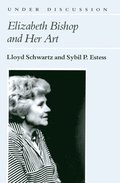 Elizabeth Bishop and Her Art