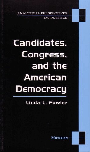 Linda Fowler - Candidates, Congress, and the American Democracy, Häftad. Tillgänglighet: Tillfälligt slut