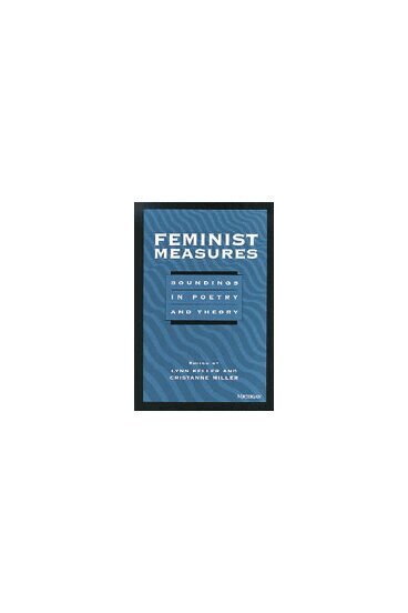 Lynn Keller, Cristanne Miller - Feminist Measures, Häftad. Tillgänglighet: Tillfälligt slut