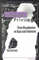 Aida Hurtado - Color of Privilege, Häftad. Tillgänglighet: Tillfälligt slut