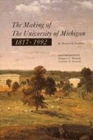 Howard H. Peckham, Margaret Steneck, Nicholas H. Steneck - Making of The University of Michigan 1817-1992, Häftad. Tillgänglighet: Tillfälligt slut