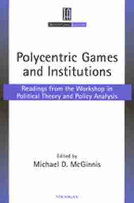 Michael Dean McGinnis - Polycentric Games and Institutions, Häftad. Tillgänglighet: Lägg i varukorg