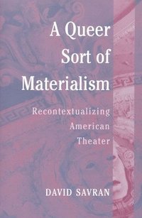 A Queer Sort of Materialism