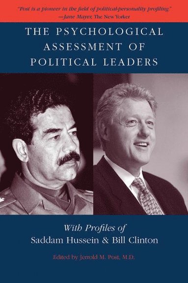 Psychological Assessment of Political Leaders av Jerrold M Post