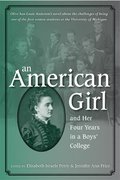 American Girl, and Her Four Years in a Boys' College