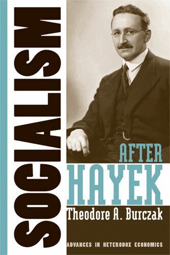 Theodore A. Burczak - Socialism after Hayek, Häftad