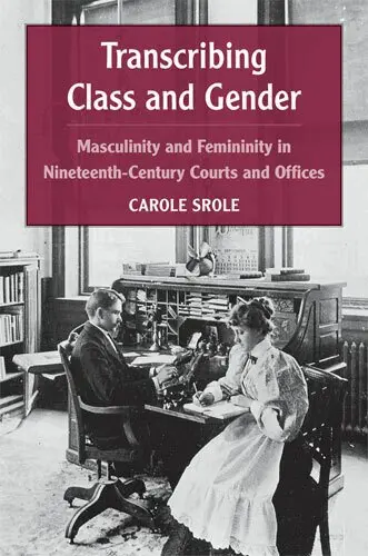 Carole Srole - Transcribing Class and Gender, Inbunden. Tillgänglighet: Tillfälligt slut