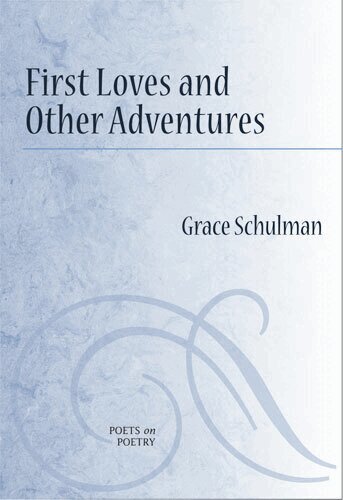 Grace Schulman - First Loves and Other Adventures, Inbunden. Tillgänglighet: Tillfälligt slut