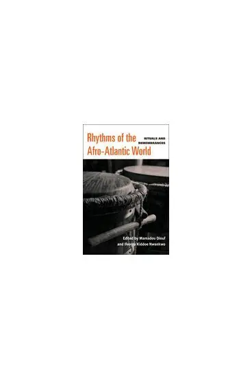 Ifeoma C.K. Nwankwo, Mamadou Diouf - Rhythms of the Afro-Atlantic World, Inbunden. Tillgänglighet: Tillfälligt slut