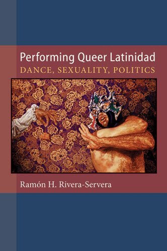 Ramon H. Rivera-Servera - Performing Queer Latinidad, Inbunden. Tillgänglighet: Tillfälligt slut
