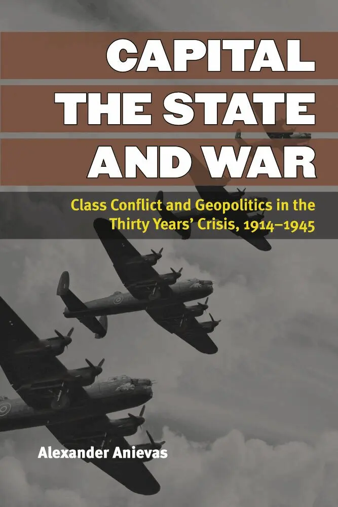 Alexander Anievas - Capital, the State, and War, Inbunden. Tillgänglighet: Tillfälligt slut